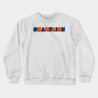 Champaign Crewneck Sweatshirt
